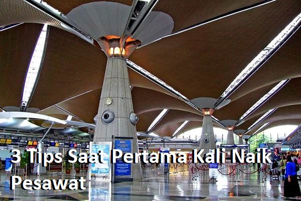 3 Tips Saat Pertama Kali Naik Pesawat