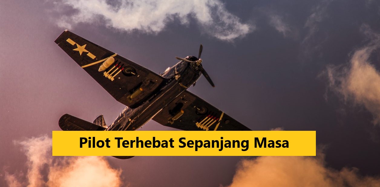 Pilot Terhebat Sepanjang Masa